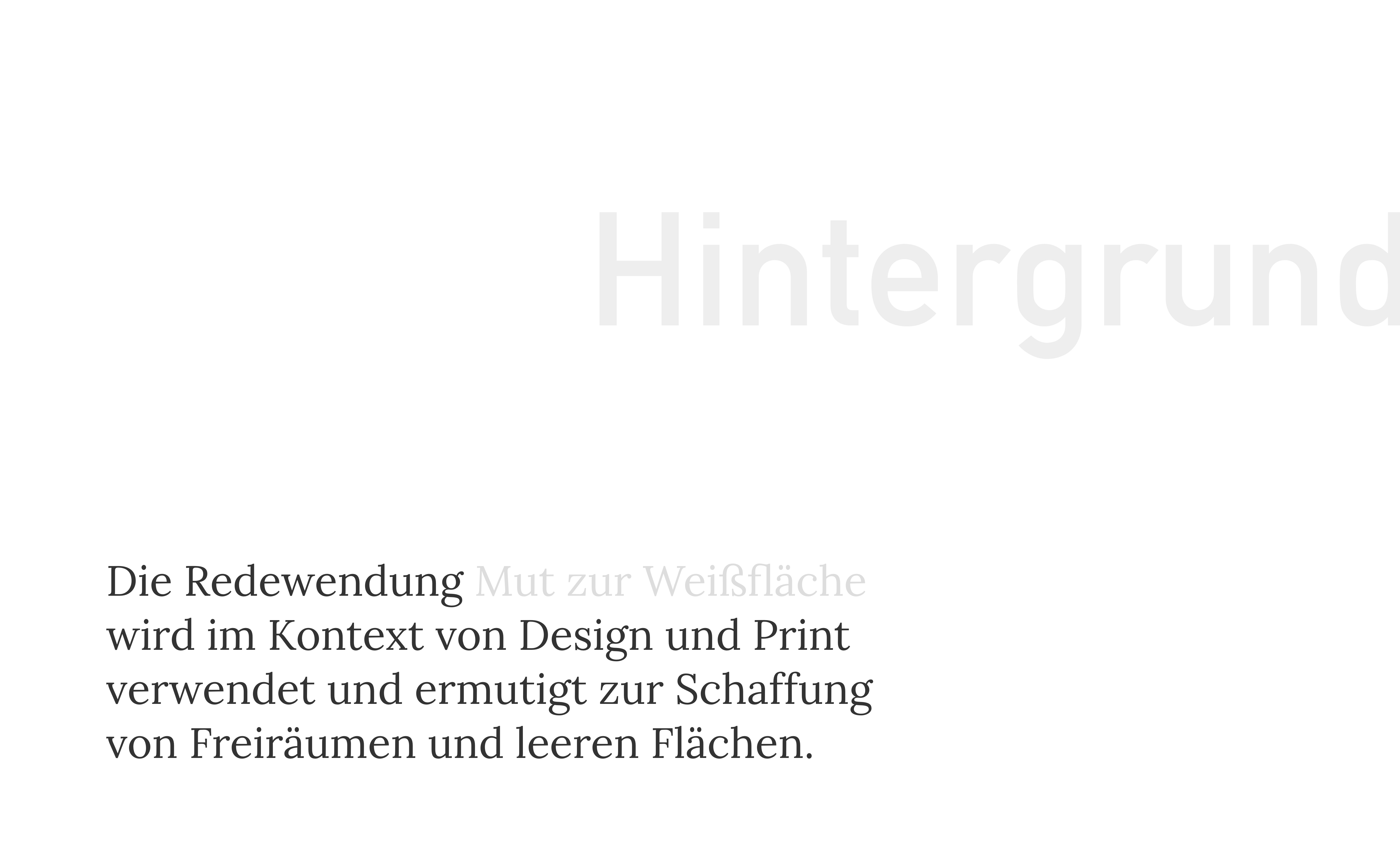 Mut zur Weißfläche - Hintergrund